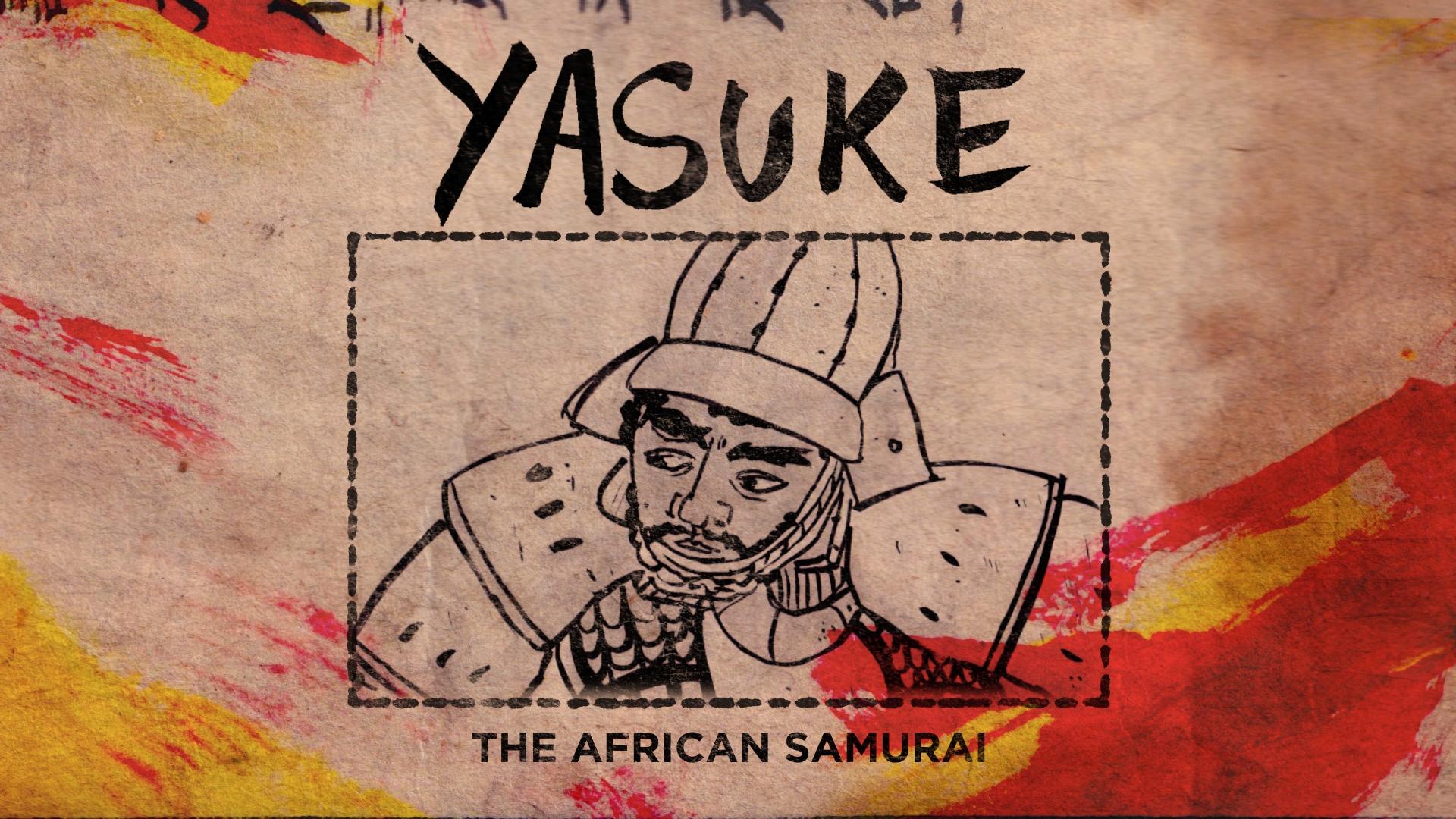 Yasuke the African Samurai Yasuke the African Samurai
