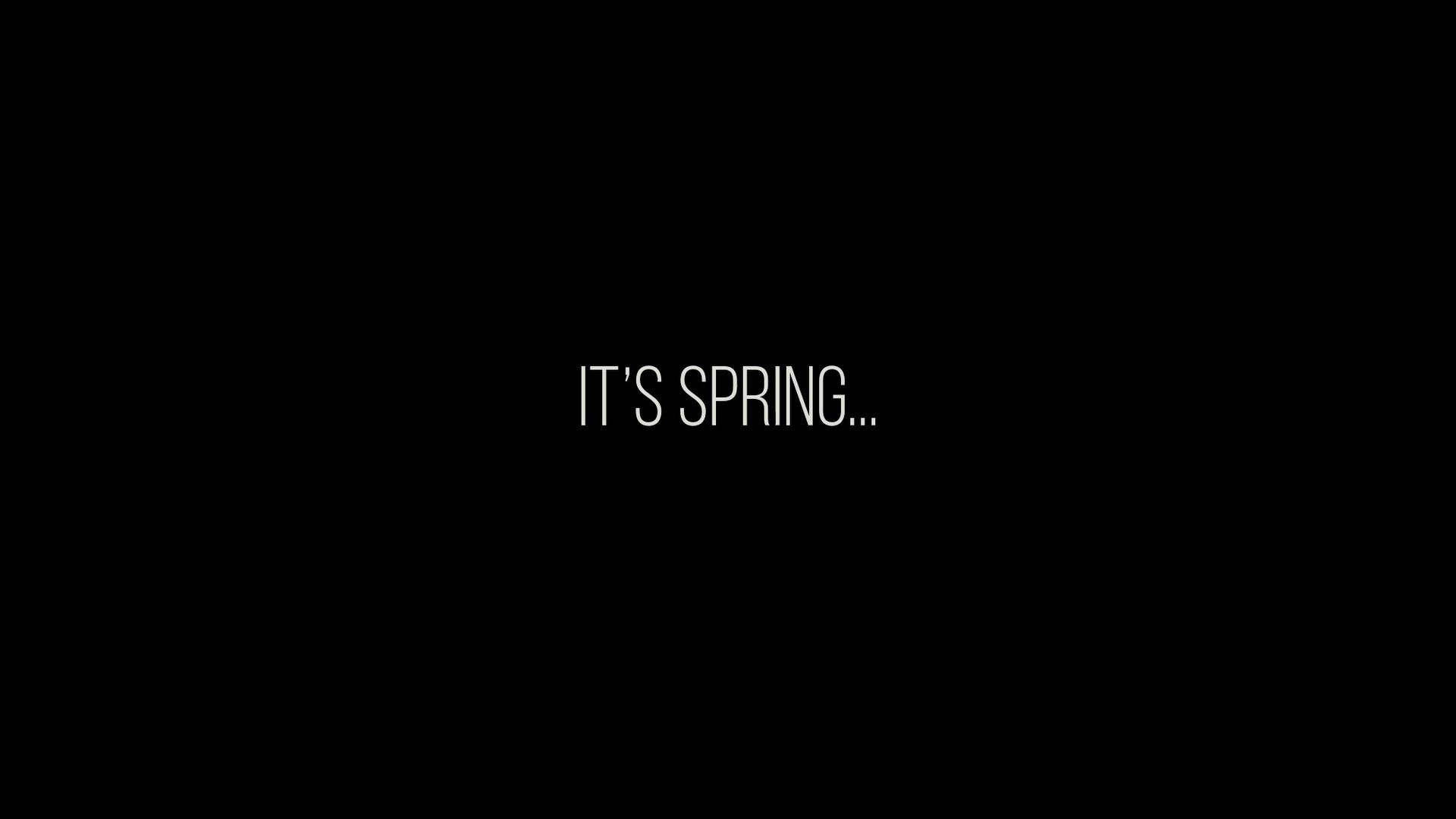 It's Spring...