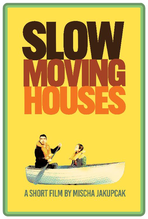 Slow Moving Houses