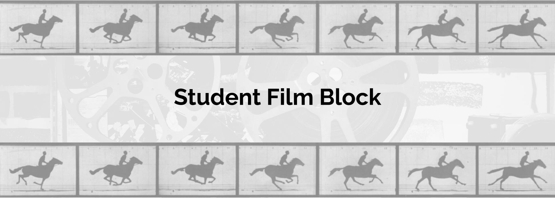 Student Film Block