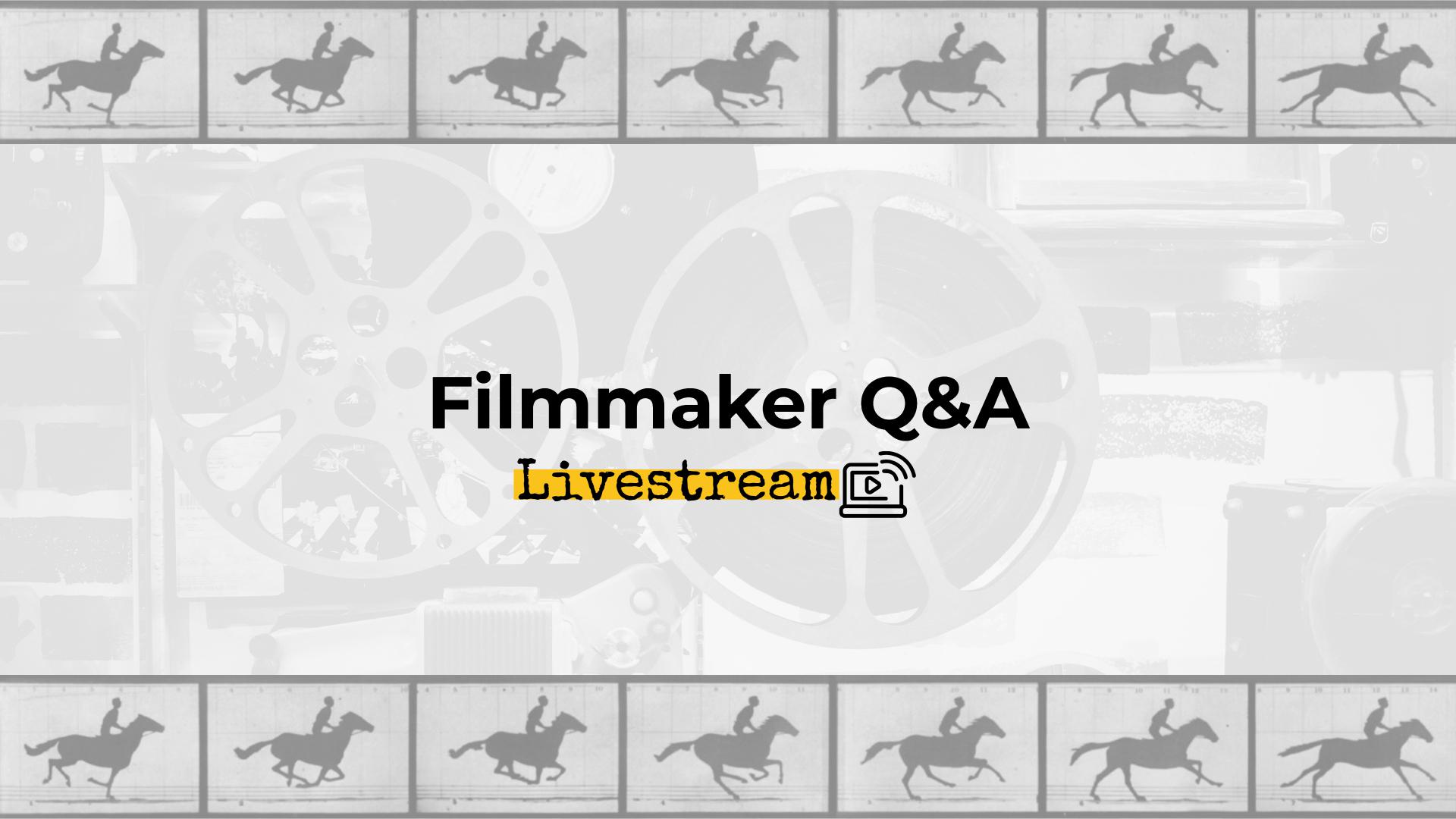 Filmmaker Q&A 1